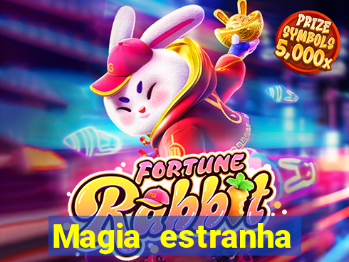 Magia estranha filme completo dublado